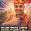 Arief Martha Rahadyan: Presiden Prabowo Subianto Dorong Investasi Global Perkuat Posisi Ekonomi Indonesia 