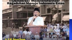 Ridwan Hisjam: Arsitektur Demokrasi Mentransformasi Kegaduhan Menuju Indonesia Emas