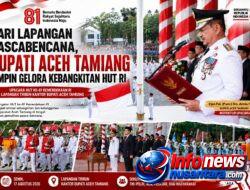 Dari Lapangan Pascabencana, Bupati Aceh Tamiang Pimpin Gelora Kebangkitan HUT RI