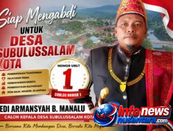 Dedi Armansyah B. Manalu Nomor Urut 1, Siap Mengabdi untuk Masyarakat Desa Subulussalam Kota