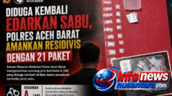 Diduga Kembali Edarkan Sabu, Polres Aceh Barat Amankan Residivis dengan 21 Paket