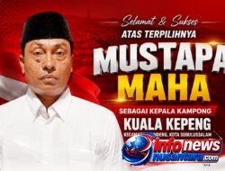 Mustapa Maha Raih 104 Suara di Kuala Kepeng, Sampaikan Terima Kasih kepada Tim dan Seluruh Masyarakat